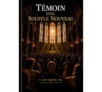 Témoin d’un souffle nouveau