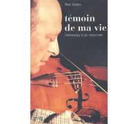 Témoin De Ma Vie - Mémoires D'un Musicien