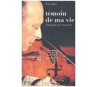 Témoin De Ma Vie - Mémoires D'un Musicien