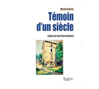 Témoin d'un siècle