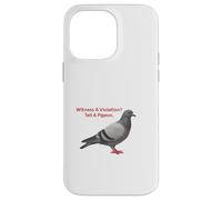 Témoin d'une Violation ? Dites à Un Pigeon Coque pour iPhone 14 Pro Max