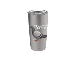 Témoin d'une violation ? Dites à un pigeon Gobelet isotherme en acier inoxydable double paroi