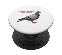 Témoin d'une Violation ? Dites à Un Pigeon PopSockets PopGrip Adhésif