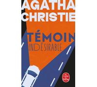 Témoin indésirable (Nouvelle traduction révisée) - Agatha Christie - Lgf - Poche - Roman