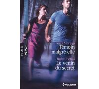 Témoin malgré elle ; Le venin du secret