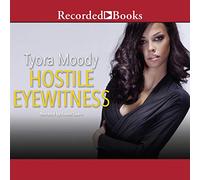 Témoin oculaire hostile : Serena Manchester Series Book One (The Serena Manchester Series)