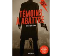 Témoins à abattre - Olivier Gay - Rageot - Poche - Roman adolescent