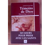 Témoins de Dieu: Martyrologe universel