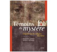 Témoins Du Mystère - Enquête Sur Les Reliques Du Christ