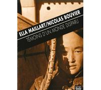 Témoins d'un monde disparu - Bouvier Maillart - Zoe - Poche - Récit