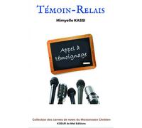 Témoins Relais - Mimyelle Kassi - Kobo by Fnac - broché - Essai