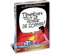 T'empêches tout le monde de dormir E