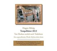 Tempelhüter 2013 - Von Moskau Zurück Nach Trakehnen