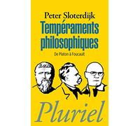 Tempéraments philosophiques: De Platon à Foucault