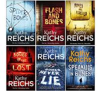 Temperance Brennan Série 3 Livres 13-18 Collection par Kathy Reichs (Spider Bones, Flash and Bones, Bones are Forever, Bones of the Lost Bones Never Lie, Speaking In Bones)