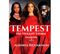 Tempest: His Violent Storm