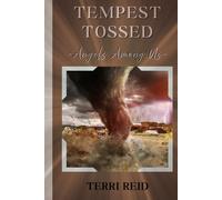 Tempest Tossed: Angels Among Us