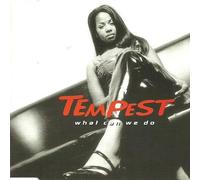 Tempest - What Can We Do