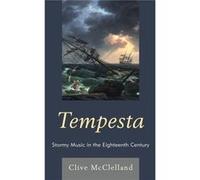 Tempesta Stormy Music In The Eighteenth Clive Mcclelland, (Auteur)