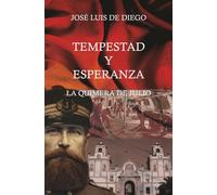 TEMPESTAD Y ESPERANZA: La Quimera de Julio