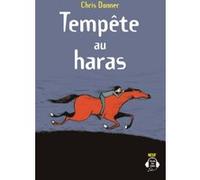 Tempête au haras Chris Donner (Auteur), Laurent Lu Stocker (Contributions)