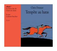Tempete au haras livre lu CD audio - Chris Donner - Ecole Des Loisirs - Texte lu (CD) - Textes lus CD