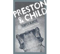 Tempête blanche Une enquête de l'inspecteur Pendergast - Lincoln Child - J'ai Lu - Poche - Roman