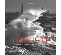 Tempête Coups de vent, grand frais, rafales sous les grains - PLISSON LA TRINITE - La Martiniere Eds De - relié - Beau livre