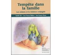 Tempête dans la famille: Les enfants et la violence conjugale