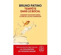 Tempête Dans Le Bocal - Comment Naviguer Serein À L'ère De L'ultraconnexion