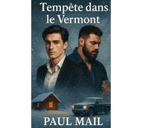 Tempête dans le vermont: romance érotique MM