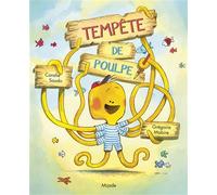 Tempête de poulpe - Grégoire Mabire - Mijade Eds - broché - Album jeunesse