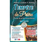 Tempête de prière - Mars & Avril 2026: Élargi dans l'amour et la sainteté