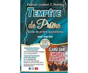 Tempête de prière - Mars & Avril 2026: Élargi dans l'amour et la sainteté