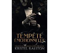 Tempête émotionnelle: (Dark mafia romance. D'ennemis à amants)