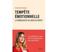Tempête émotionnelle La démocratie en crise de nerfs - Flora Ghebali - Stock - ebook (ePub) - Essai