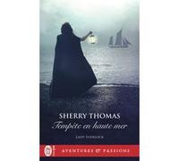 Tempête en haute mer Sherry Thomas (Auteur), Cécile Desthuilliers (Traduction)