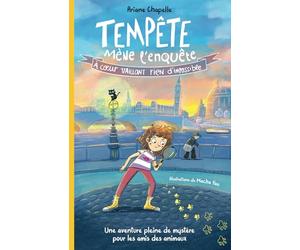 Tempête mène l'enquête: Une aventure pleine de mystère pour les amis des animaux