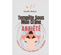 Tempête Sous Mon Crâne: anxiété