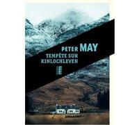 Tempête sur Kinlochleven Peter May (Auteur), Ariane Bataille (Traduction)