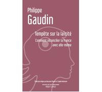 Tempête sur la laïcité: Comment réconcilier la France avec elle-même