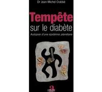 Tempête sur le diabète Jean-Michel Crabbé (Auteur)