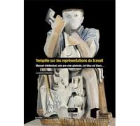 Tempête Sur Les Représentations Du Travail - Manuel-Intellectuel, Voie Pro-Voie Générale, Col Bleu-Col Blanc