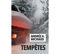 Tempêtes - Andrée Michaud - Rivages - broché - Roman