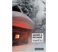 Tempêtes - Andrée Michaud - Rivages - Poche - Roman