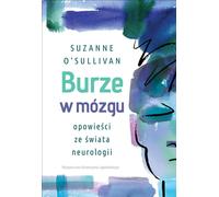 Tempêtes dans le cerveau - Suzanne O'Sullivan (Literatur, Psychologie auf Polnisch)