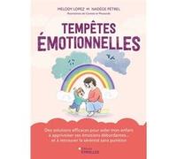 Tempêtes émotionnelles Nadège Petrel (Auteur), Melody Lopez (Auteur)