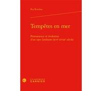 Tempêtes en mer Eva Riveline (Auteur), Frank Lestringant (Collection dirigée par)