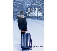 Tempêtes et amertume - Oma Stanescu - Le Lys Bleu - broché - Témoignage