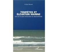 Tempêtes et élévation marine Sur les plages françaises de Méditerranée - Cédric Brunel - L'harmattan - broché - Essai